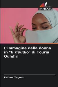 L'immagine della donna in "Il ripudio" di Touria Oulehri