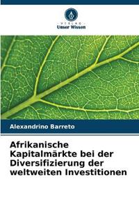 Afrikanische Kapitalmärkte bei der Diversifizierung der weltweiten Investitionen
