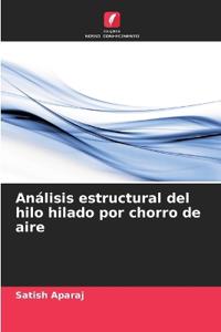 An?lisis estructural del hilo hilado por chorro de aire