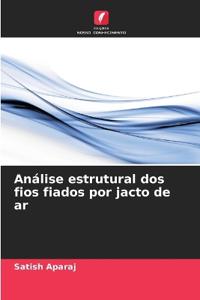 An?lise estrutural dos fios fiados por jacto de ar