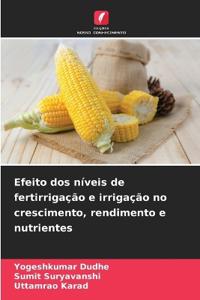 Efeito dos níveis de fertirrigação e irrigação no crescimento, rendimento e nutrientes