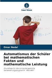 Automatismus der Schüler bei mathematischen Fakten und mathematische Leistung