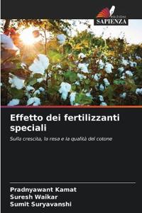 Effetto dei fertilizzanti speciali