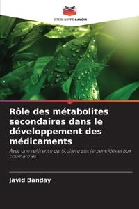 Rôle des métabolites secondaires dans le développement des médicaments