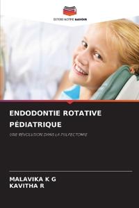 Endodontie Rotative Pédiatrique
