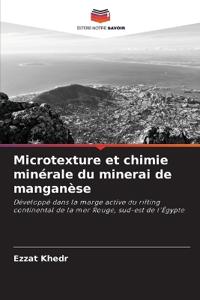 Microtexture et chimie minérale du minerai de manganèse