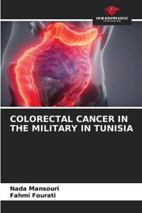 Colorectal Cancer in the Military in Tunisia