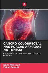 Cancro Colorrectal NAS Forças Armadas Na Tunísia