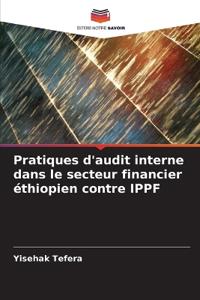 Pratiques d'audit interne dans le secteur financier éthiopien contre IPPF