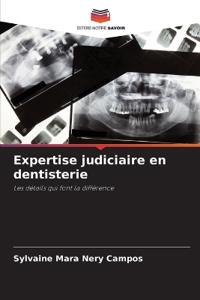 Expertise judiciaire en dentisterie