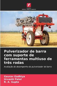 Pulverizador de barra com suporte de ferramentas multiuso de três rodas