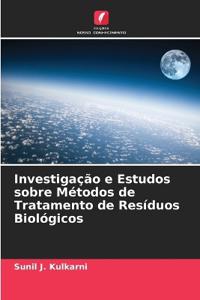 Investigação e Estudos sobre Métodos de Tratamento de Resíduos Biológicos