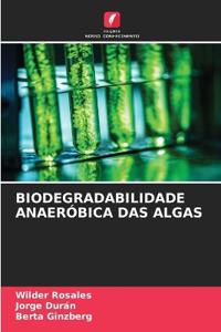 Biodegradabilidade Anaeróbica Das Algas