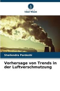 Vorhersage von Trends in der Luftverschmutzung