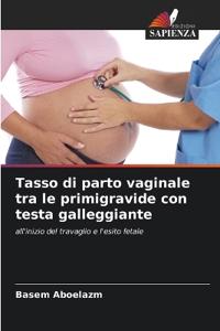 Tasso di parto vaginale tra le primigravide con testa galleggiante