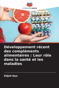 Développement récent des compléments alimentaires