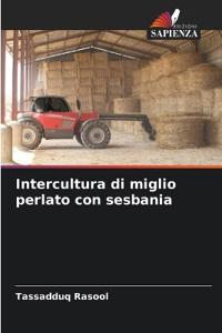 Intercultura di miglio perlato con sesbania