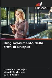 Ringiovanimento della città di Shirpur