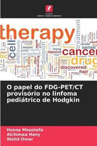 O papel do FDG-PET/CT provisório no linfoma pediátrico de Hodgkin