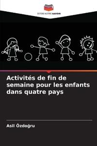 Activités de fin de semaine pour les enfants dans quatre pays