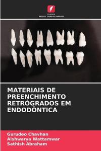 Materiais de Preenchimento Retrógrados Em Endodôntica
