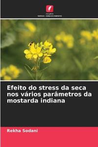 Efeito do stress da seca nos vários parâmetros da mostarda indiana