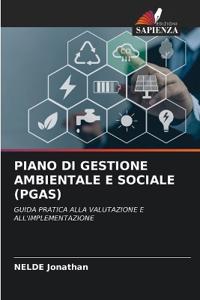 Piano Di Gestione Ambientale E Sociale (Pgas)