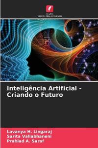 Inteligência Artificial - Criando o Futuro