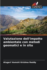 Valutazione dell'impatto ambientale con metodi geomatici e in situ