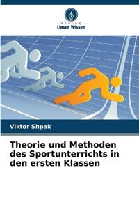 Theorie und Methoden des Sportunterrichts in den ersten Klassen