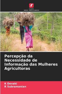 Percepção da Necessidade de Informação das Mulheres Agricultoras
