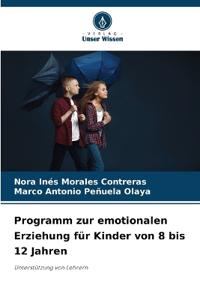 Programm zur emotionalen Erziehung für Kinder von 8 bis 12 Jahren
