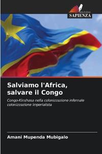 Salviamo l'Africa, salvare il Congo