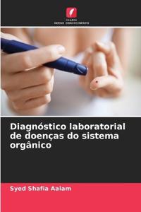Diagnóstico laboratorial de doenças do sistema orgânico
