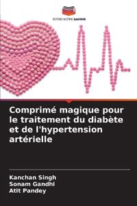 Comprimé magique pour le traitement du diabète et de l'hypertension artérielle