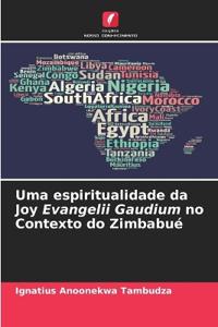 Uma espiritualidade da Joy Evangelii Gaudium no Contexto do Zimbabué