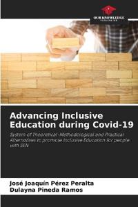 Advancing Inclusive Education during Covid-19