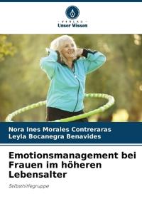 Emotionsmanagement bei Frauen im höheren Lebensalter