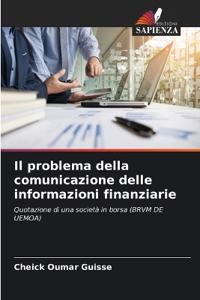 Il problema della comunicazione delle informazioni finanziarie