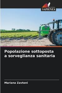 Popolazione sottoposta a sorveglianza sanitaria