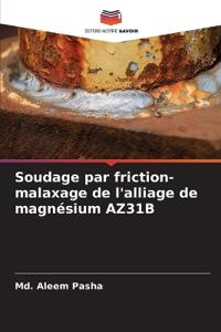 Soudage par friction-malaxage de l'alliage de magnésium AZ31B