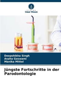 Jüngste Fortschritte in der Parodontologie