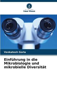Einführung in die Mikrobiologie und mikrobielle Diversität