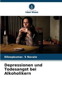 Depressionen und Todesangst bei Alkoholikern