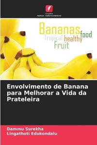 Envolvimento de Banana para Melhorar a Vida da Prateleira