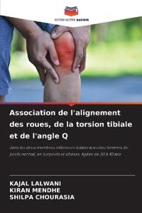 Association de l'alignement des roues, de la torsion tibiale et de l'angle Q