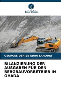 Bilanzierung Der Ausgaben Für Den Bergbauvorbetrieb in Ohada