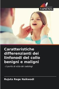 Caratteristiche differenzianti dei linfonodi del collo benigni e maligni