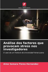 Análise dos factores que provocam stress nos investigadores