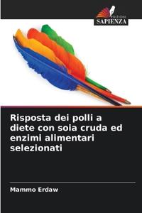 Risposta dei polli a diete con soia cruda ed enzimi alimentari selezionati